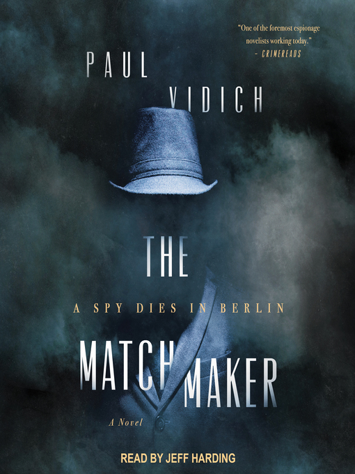 Title details for The Matchmaker by Paul Vidich - Available